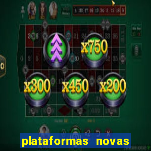 plataformas novas de apostas